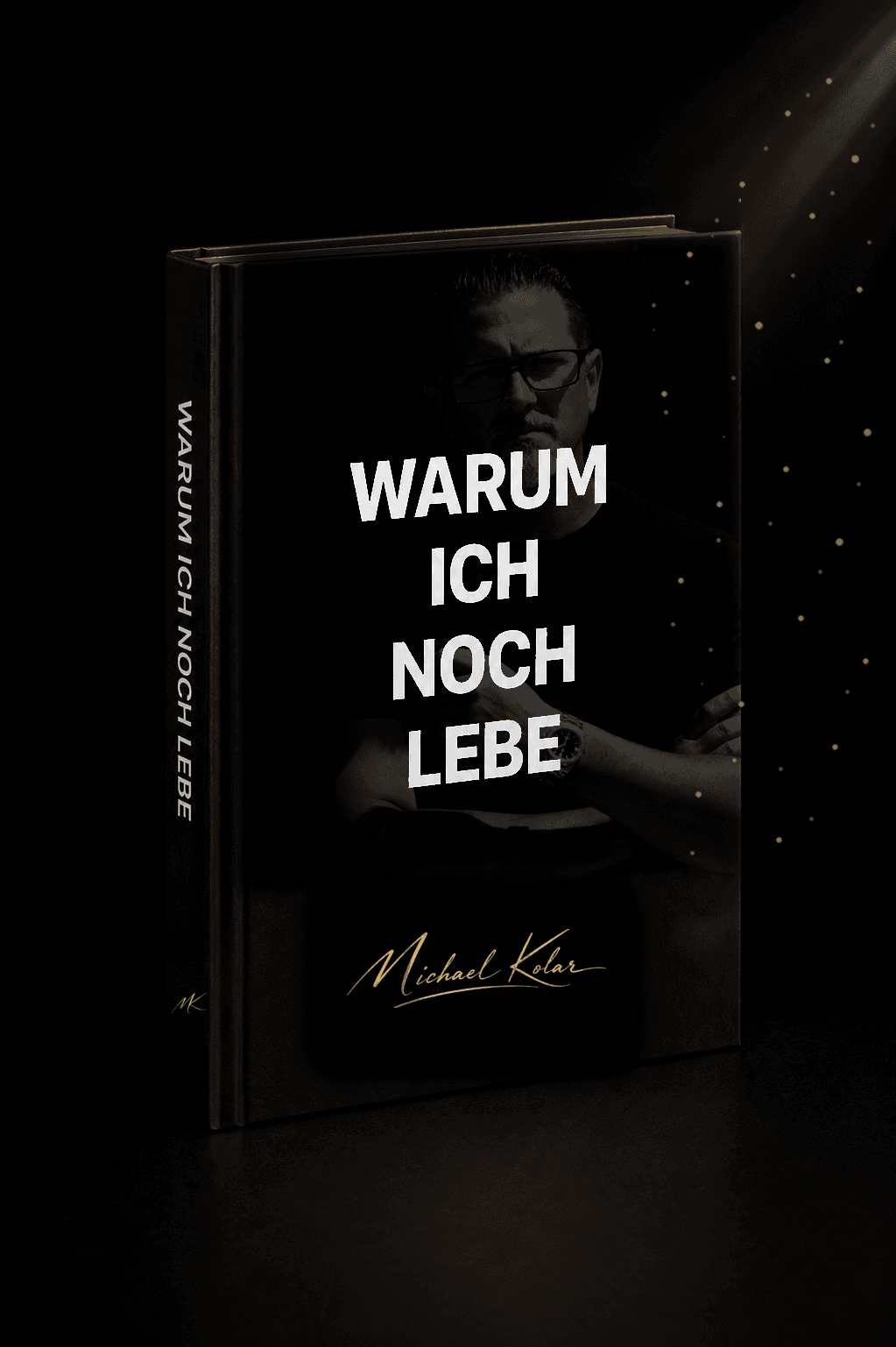 Buchcover „Warum ich noch lebe“ von Michael Kolar